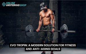 EVO TROPIN A MODERN SOLUTION FOR FITNESS AND ANTI-AGING GOALS